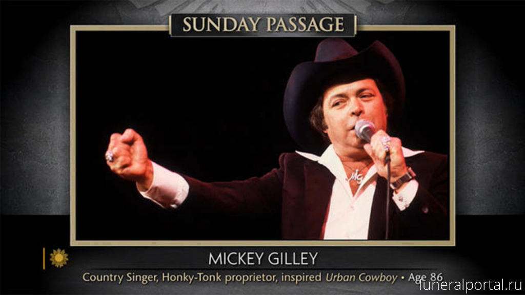 Mickey Gilley, musician whose club inspired the Travolta film ‘Urban Cowboy,’ dies at 86 - Похоронный портал