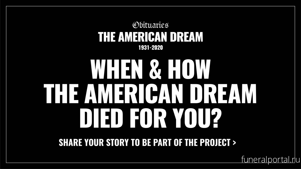 Obituaries for the American Dream