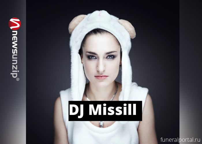 Mort de la musicienne DJ Missill à l'âge de 42 ans - Похоронный портал