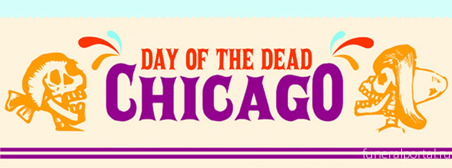 The Mix: A virtual Day of the Dead and more things to do in Chicago   - Похоронный портал