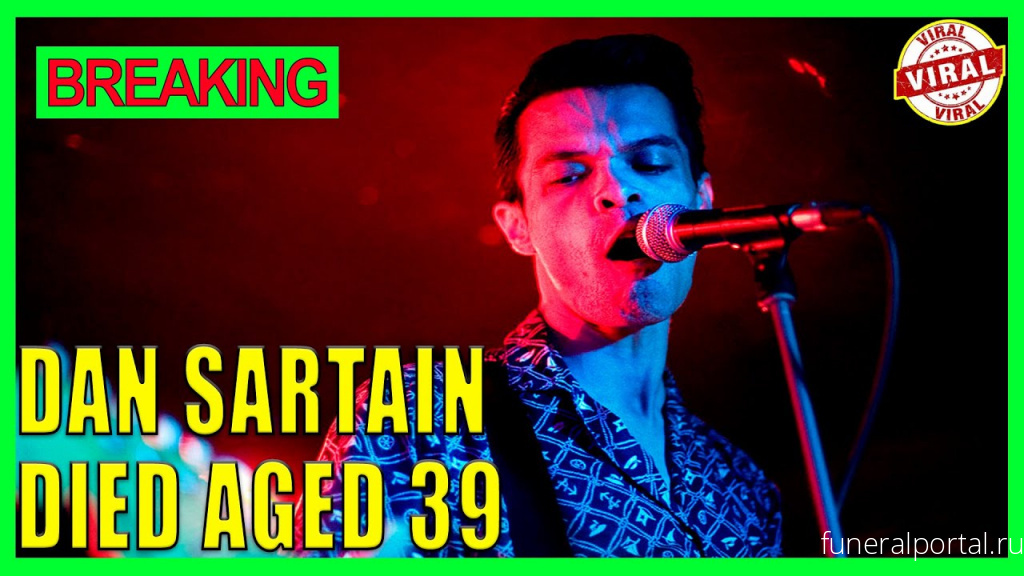 Cult singer-songwriter and rocker Dan Sartain dies aged 39 - Похоронный портал