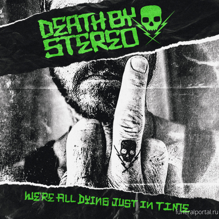 Death By Stereo – We're All Dying Just In Time ::: Review (2020). Von. Gunnar. 