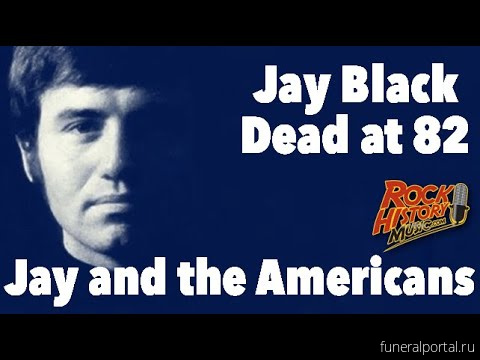 Умер американский актер и певец Джей Блэк (Jay Black) - Похоронный портал