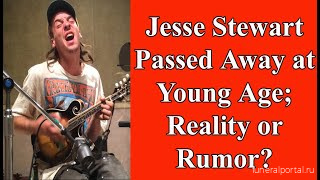 Jesse Stewart. He sang to millions on YouTube. He died on the streets of Edmonton - Похоронный портал