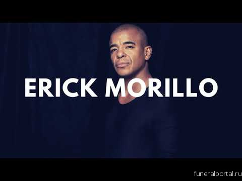 Funeral of Erick Morillo to be livestreamed as fundraiser on September 9 - Похоронный портал