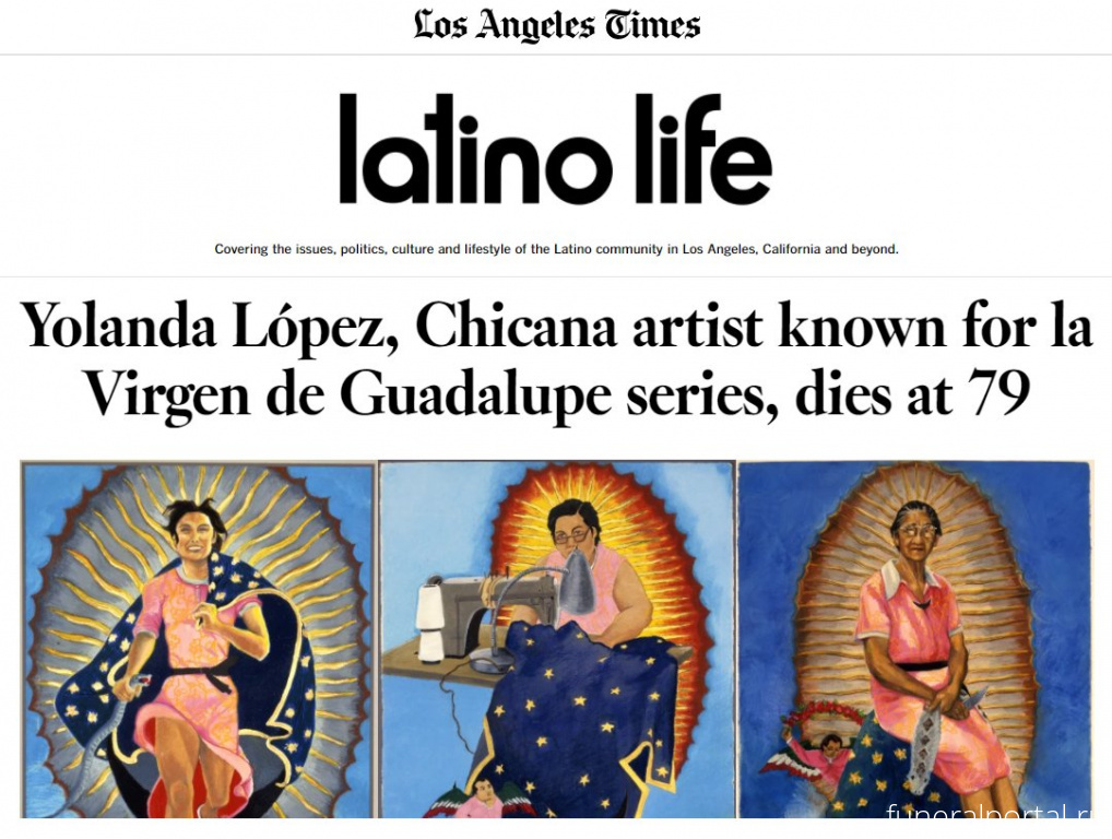 Yolanda López, Artist Who Celebrated Working-Class Women, Dies at 78 - Похоронный портал