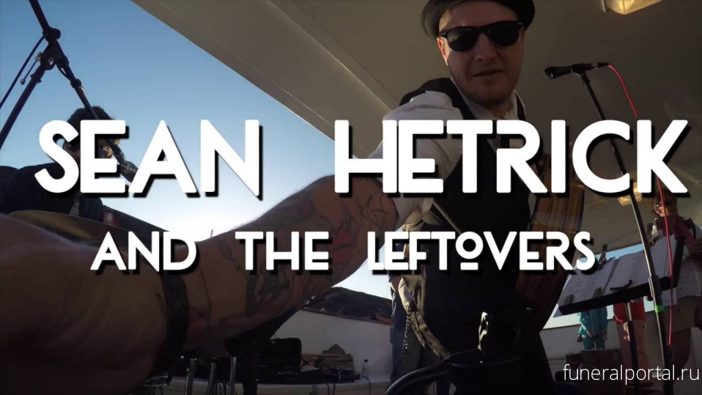 Annapolis musician Sean Hetrick, of Sean Hetrick and The Leftovers, dies at 33 - Похоронный портал