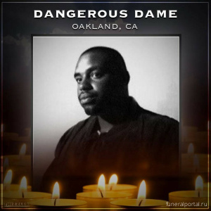 Скончался рэпер Dangerous Dame  - Похоронный портал